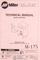 Miller-Miller Spectrum 750, For Plasma Arc Cutting and Gouging, Service & Parts Manual-750-01